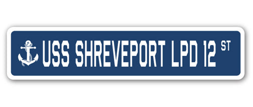 USS SHREVEPORT LPD 12 Street Sign