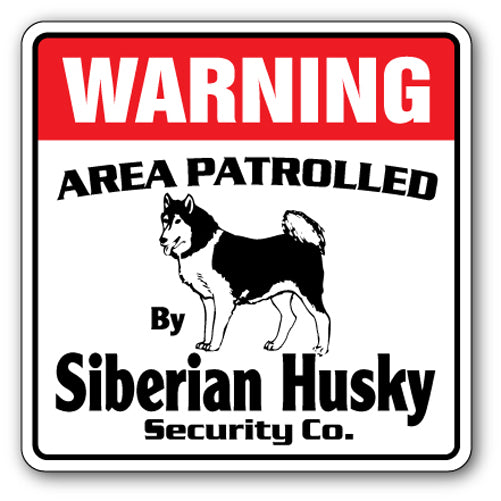 SIBERIAN HUSKY Security Sign