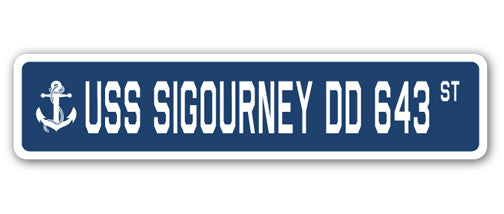 USS SIGOURNEY DD 643 Street Sign