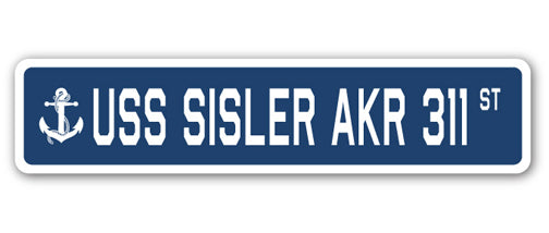 USS SISLER AKR 311 Street Sign