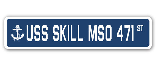 USS SKILL MSO 471 Street Sign
