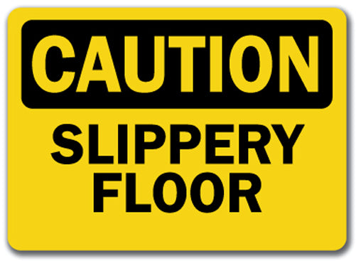 Caution Sign - Slippery Floor