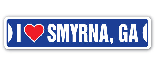 I LOVE SMYRNA, GEORGIA Street Sign