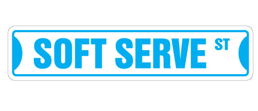 SOFT SERVE Street Sign