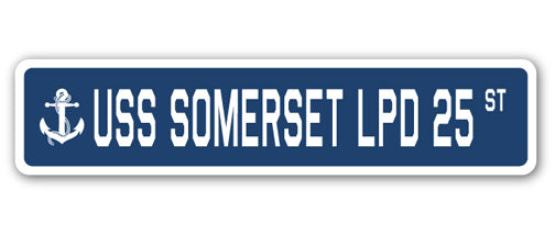 USS SOMERSET LPD 25 Street Sign