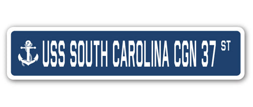 USS SOUTH CAROLINA CGN 37 Street Sign