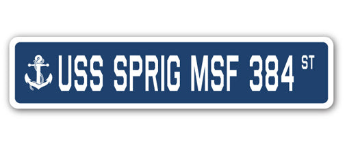 USS SPRIG MSF 384 Street Sign