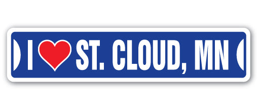 I LOVE ST. CLOUD, MINNESOTA Street Sign