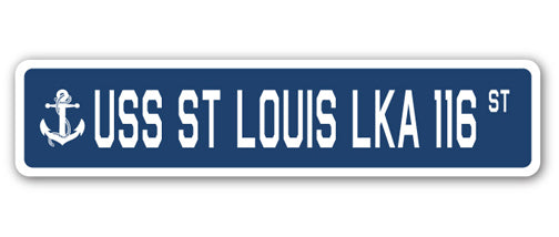 USS ST LOUIS LKA 116 Street Sign