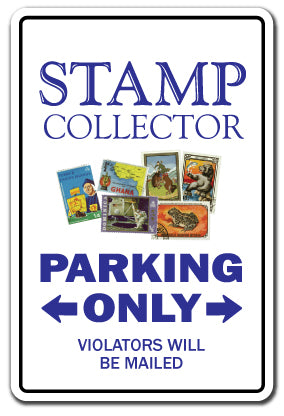 STAMP COLLECTOR Sign