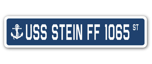 USS STEIN FF 1065 Street Sign
