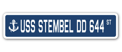USS STEMBEL DD 644 Street Sign