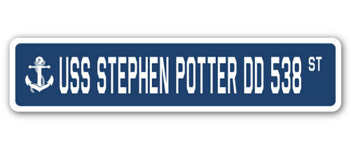 USS STEPHEN POTTER DD 538 Street Sign