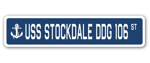 USS STOCKDALE DDG 106 Street Sign