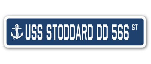 USS STODDARD DD 566 Street Sign