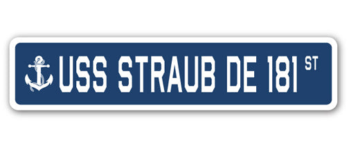 USS STRAUB DE 181 Street Sign
