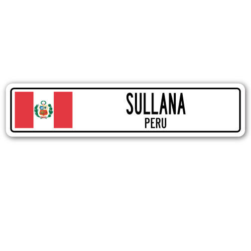 SULLANA, PERU Street Sign