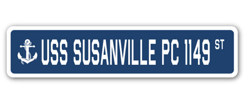USS SUSANVILLE PC 1149 Street Sign