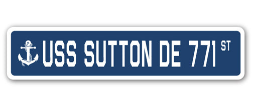 USS SUTTON DE 771 Street Sign