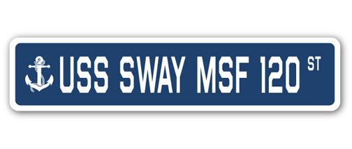 USS SWAY MSF 120 Street Sign