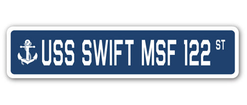 USS SWIFT MSF 122 Street Sign