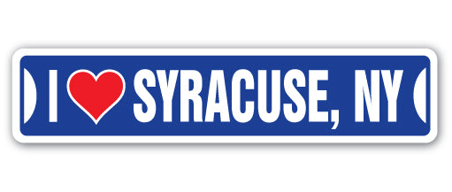 I LOVE SYRACUSE, NEW YORK Street Sign