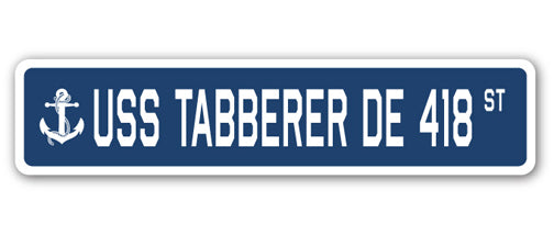 USS TABBERER DE 418 Street Sign