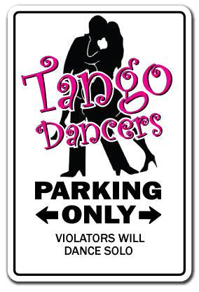 TANGO DANCER Sign