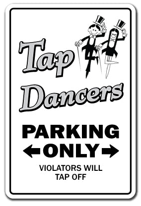 TAP DANCERS Sign