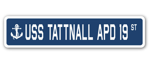 USS TATTNALL APD 19 Street Sign