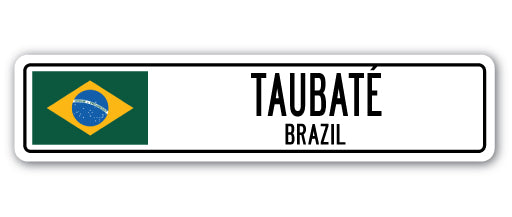 TAUBATE, BRAZIL Street Sign