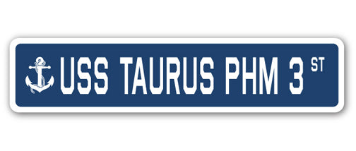 USS TAURUS PHM 3 Street Sign
