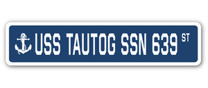 USS TAUTOG SSN 639 Street Sign