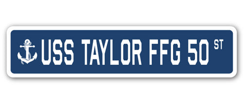 USS TAYLOR FFG 50 Street Sign