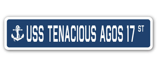 USS TENACIOUS AGOS 17 Street Sign