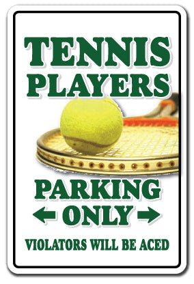 TENNIS PLAYER Sign