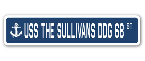 USS THE SULLIVANS DDG 68 Street Sign