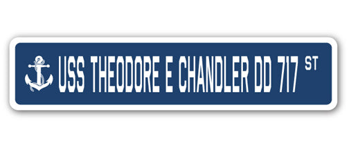 USS THEODORE E CHANDLER DD 717 Street Sign