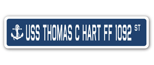 USS THOMAS C HART FF 1092 Street Sign