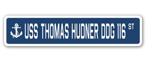 USS THOMAS HUDNER DDG 116 Street Sign