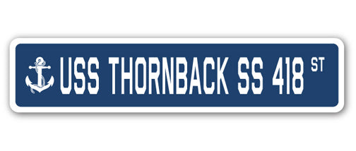 USS THORNBACK SS 418 Street Sign