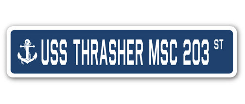 USS THRASHER MSC 203 Street Sign