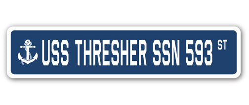 USS THRESHER SSN 593 Street Sign