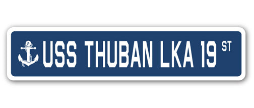 USS THUBAN LKA 19 Street Sign