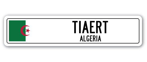 TIAERT, ALGERIA Street Sign