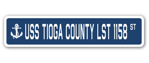 USS TIOGA COUNTY LST 1158 Street Sign