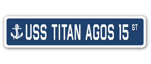 USS TITAN AGOS 15 Street Sign
