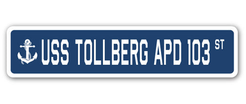 USS TOLLBERG APD 103 Street Sign