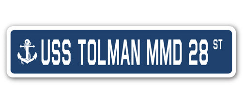 USS TOLMAN MMD 28 Street Sign