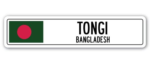 TONGI, BANGLADESH Street Sign